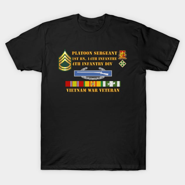 1st Bn 14th Inf - 4th ID - Plt Sgt - E7 - Vietnam Vet T-Shirt by twix123844